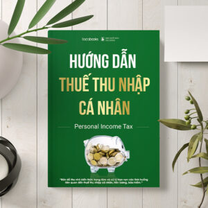 Sách Hướng dẫn Thuế Thu nhập cá nhân – Personal Income Tax
